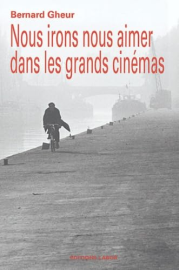 Nous irons nous aimer dans les grands cinémas